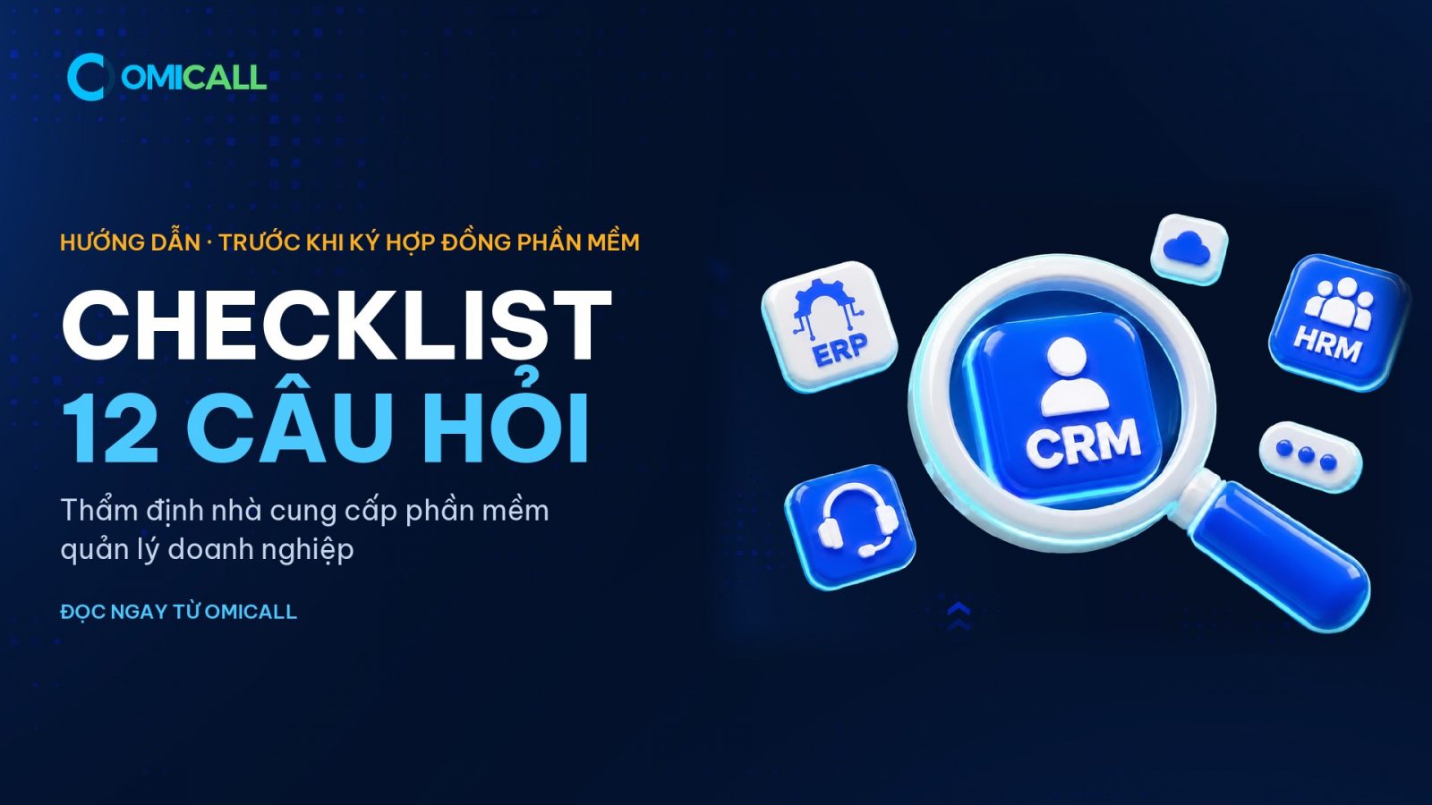 Lựa chọn phần mềm quản lý doanh nghiệp: checklist 12 câu hỏi cho lãnh đạo