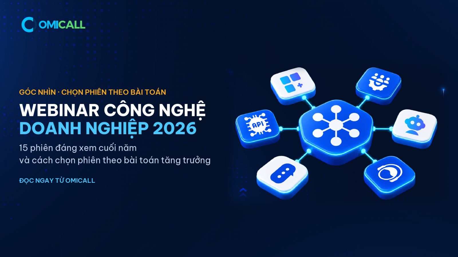Chọn webinar công nghệ doanh nghiệp 2026 theo bài toán tăng trưởng